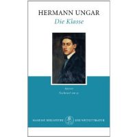 Hermann Ungar : Die Klasse
