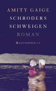 Amity Gaige : Schroders Schweigen
