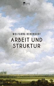 Wolfgang Herrndorf : Arbeit und Struktur