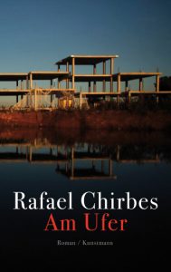 Rafael Chirbes : Am Ufer